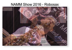 NAMM Show 2016 - Robosax
